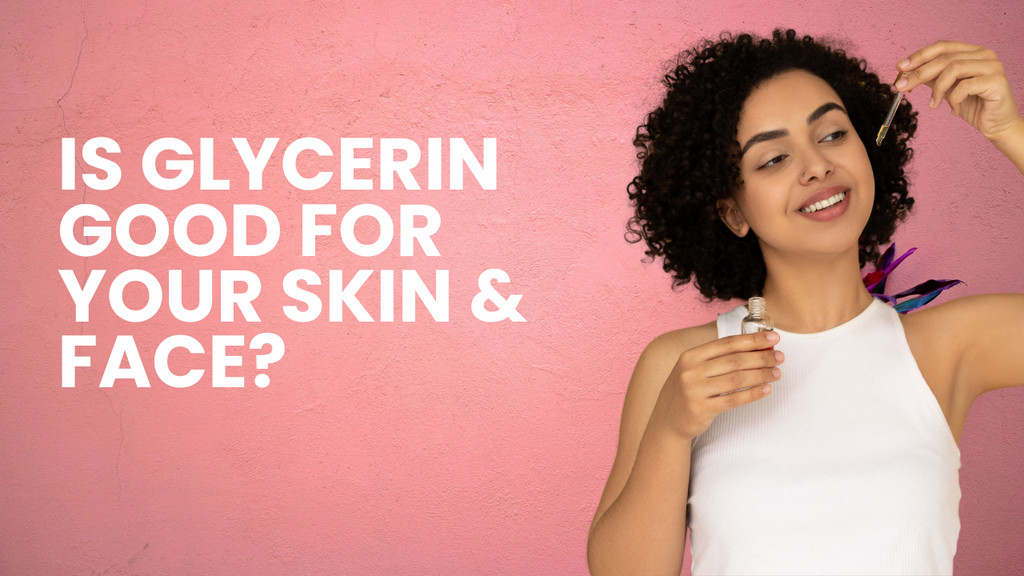 Glycerin Skin Benefits