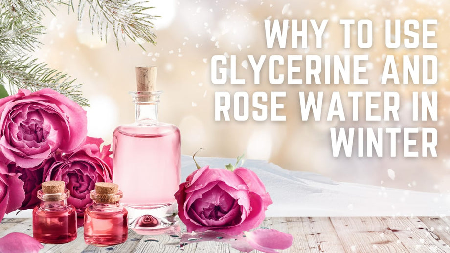 Glycerine and Rose Water in Winter  Rosewater And Glycerin For Skin –  aseschem